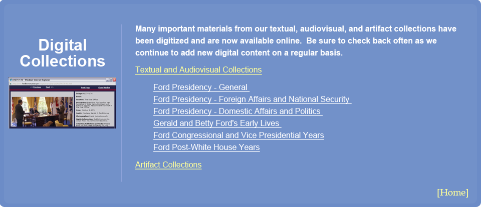 Digital Collections Menu.  Many important materials from our textual, audiovisual, and artifact collections have been digitized and are now available online.  Be sure to check back often as we continue to add new digital content on a regular basis.
